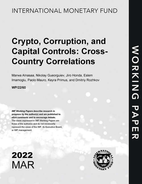 Crypto, Corruption, and Capital Controls: Cross-Country Correlations (Imf Working Papers)