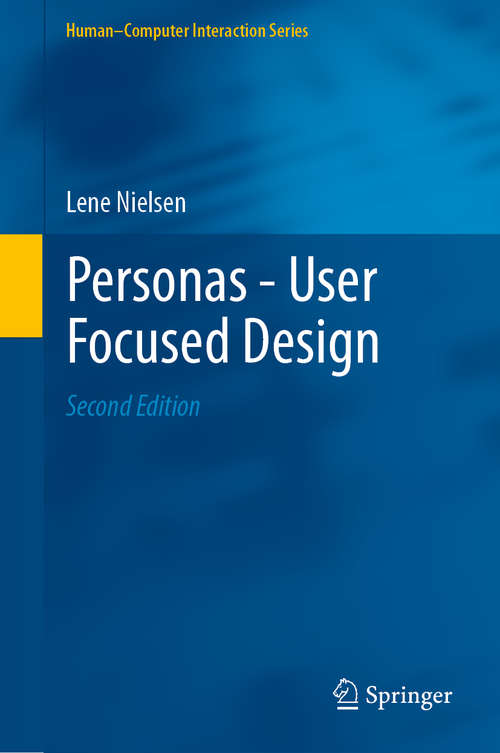 Book cover of Personas - User Focused Design: User Focused Design (2nd ed. 2019) (Human–Computer Interaction Series #15)