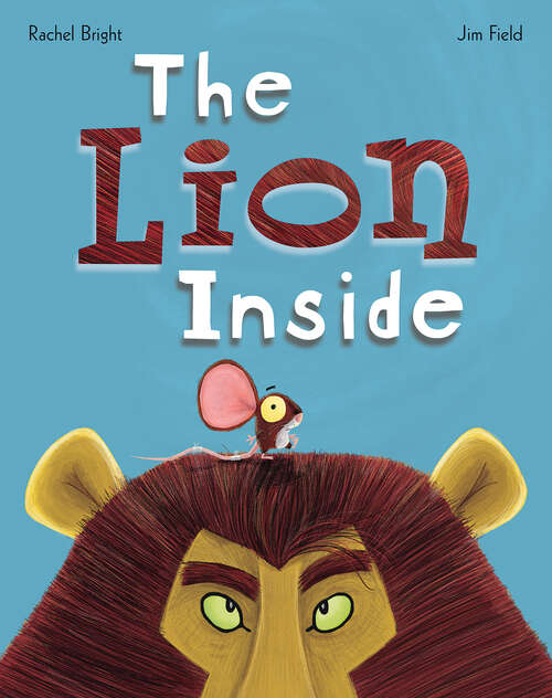 The Lion Inside (Scholastic Press Picture Bks.)
