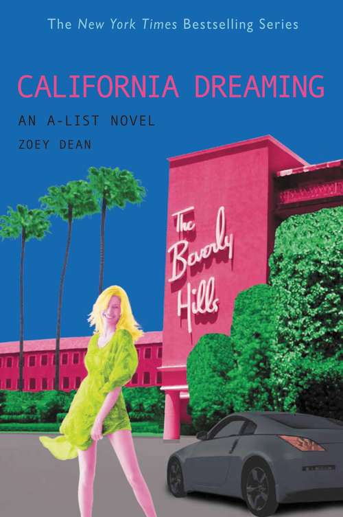 Book cover of California Dreaming (A-List #10)