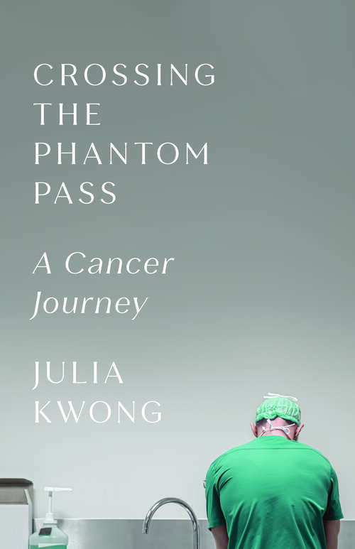 Book cover of Crossing the Phantom Pass: A Cancer Journey