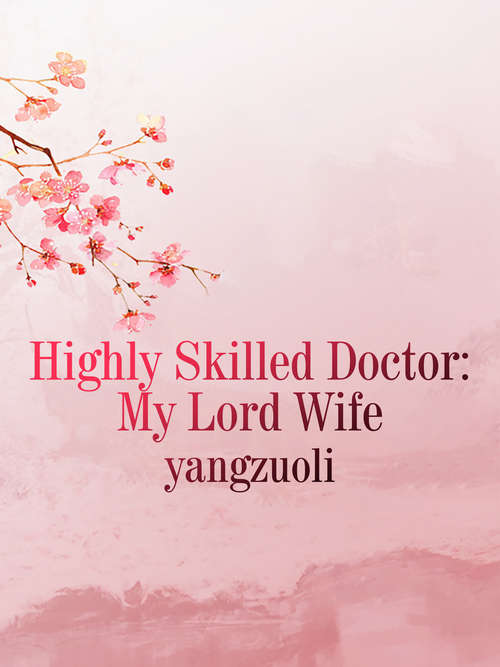 Book cover of Highly Skilled Doctor: Volume 1 (Volume 1 #1)