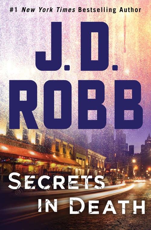 Book cover of Secrets in Death: An Eve Dallas Novel (In Death, Book 45)