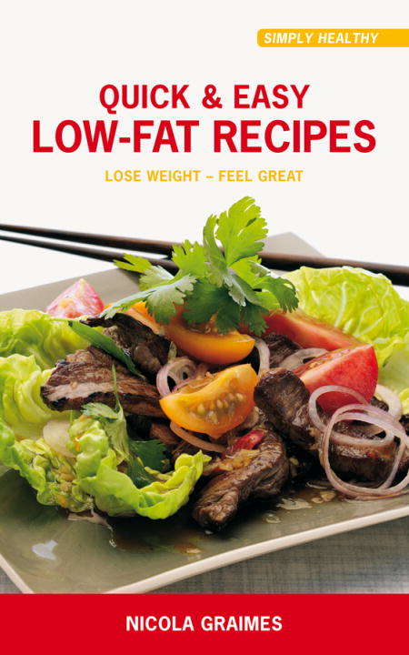 Quick & Easy Low-Fat Recipes
