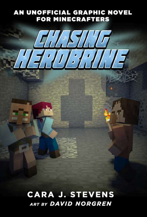 Book cover of Chasing Herobrine (Unofficial Graphic Novel for Minecrafters #5)