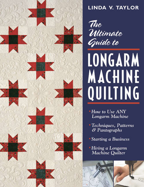 Book cover of The Ultimate Guide to Longarm Machine Quilting