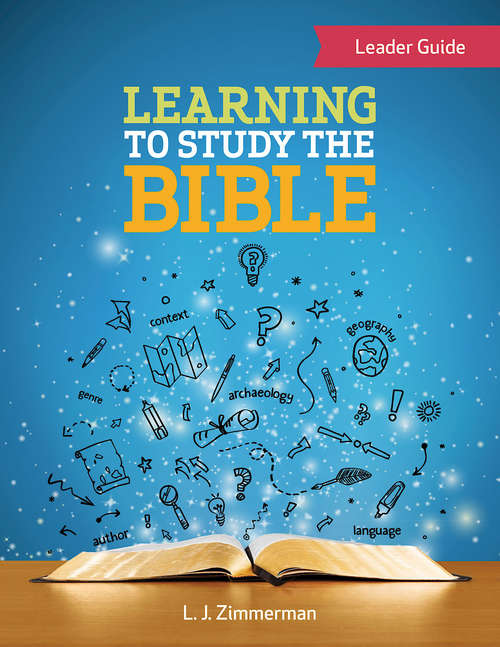 Book cover of Learning to Study the Bible Leader Guide: For Tweens