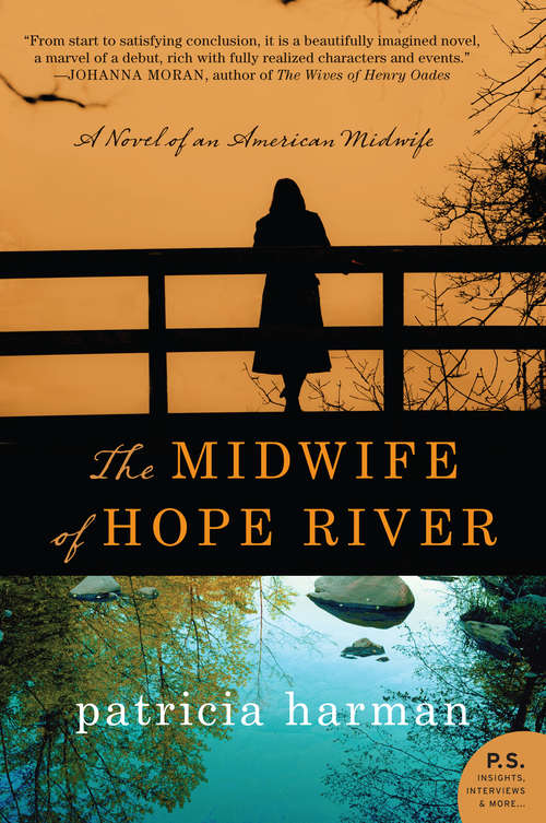 The Midwife of Hope River: A Novel of an American Midwife (Hope River #1)