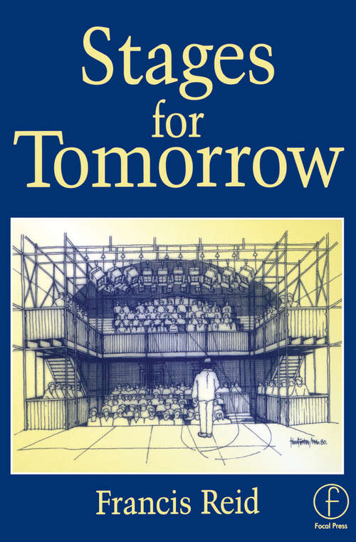 Book cover of Stages for Tomorrow: Housing, funding and marketing live performances