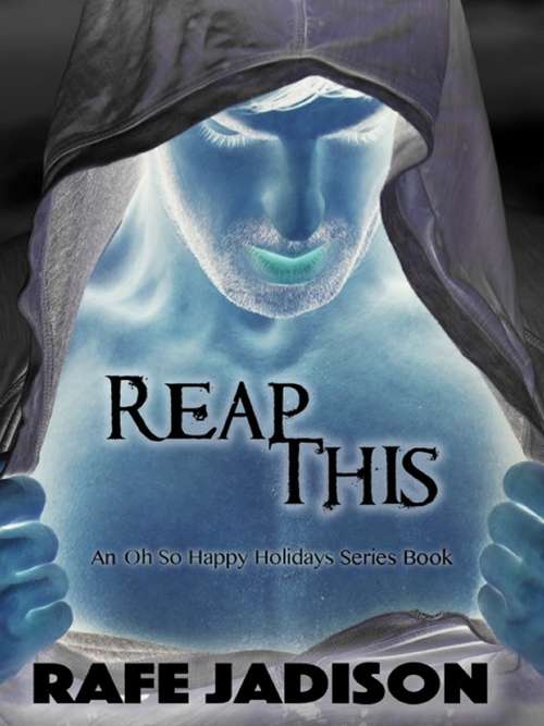 Book cover of Reap This (Oh So Happy Holidays Ser.)
