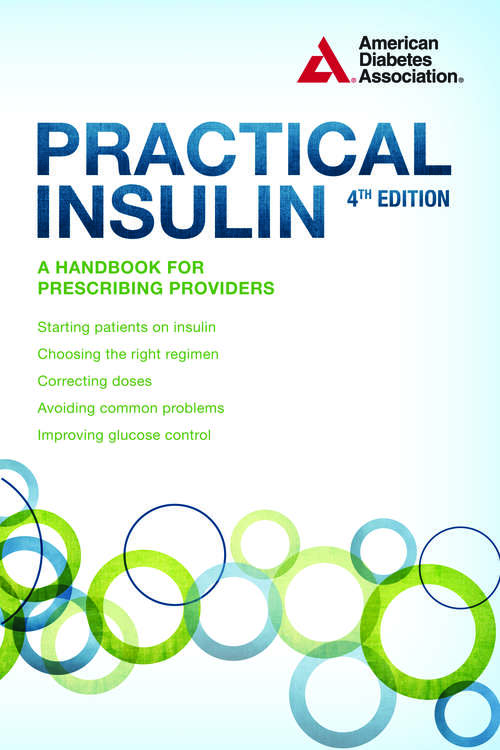 Book cover of Practical Insulin 4th Edition: A Handbook for Prescribing Providers