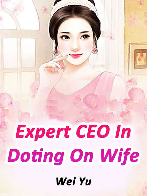 Expert CEO In Doting On Wife