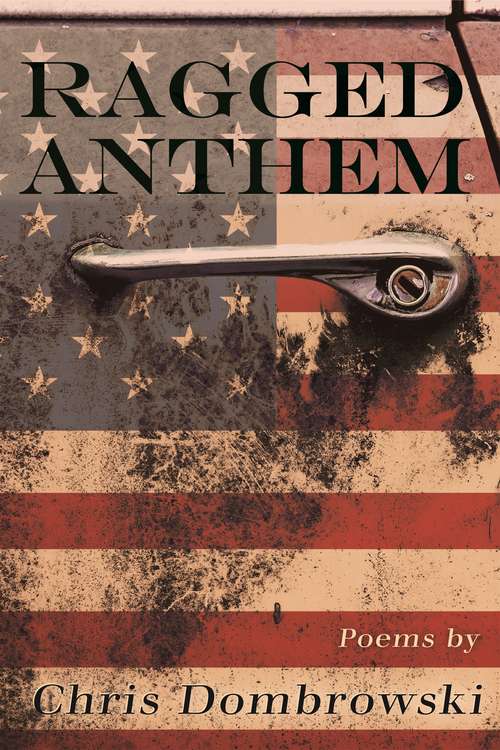 Book cover of Ragged Anthem (Made in Michigan Writers Series)