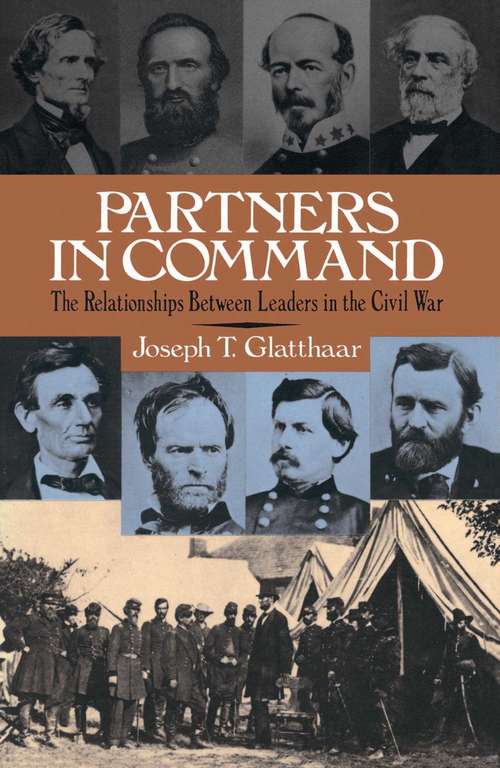 Book cover of Partners in Command: The Relationships Between Leaders in the Civil War