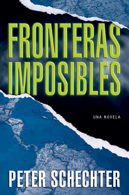 Book cover of Fronteras Imposibles: Una Novela