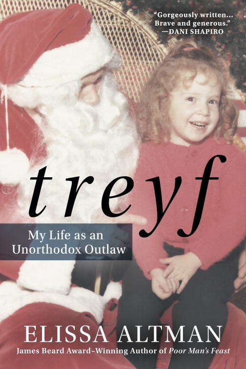 Book cover of TREYF: My Life as an Unorthodox Outlaw
