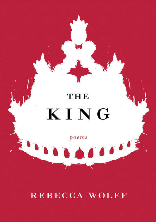 Book cover of The King: Poems