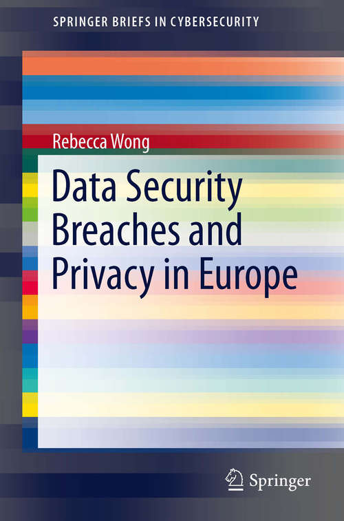 Book cover of Data Security Breaches and Privacy in Europe (SpringerBriefs in Cybersecurity)