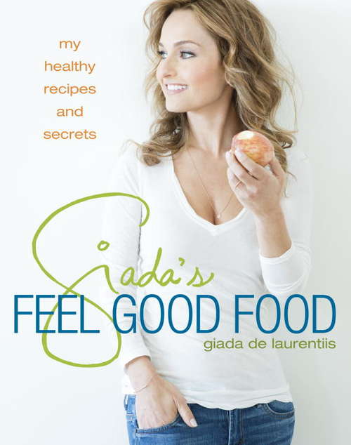 Book cover of Giada's Feel Good Food