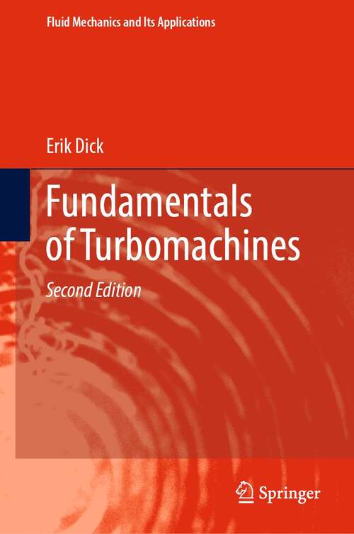 Book cover of Fundamentals of Turbomachines (2nd ed. 2022) (Fluid Mechanics and Its Applications #130)