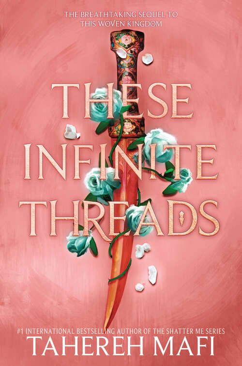Book cover of These Infinite Threads (This Woven Kingdom #2)