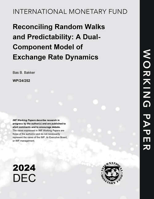 Book cover of Reconciling Random Walks and Predictability: A Dual- Component Model of Exchange Rate Dynamics