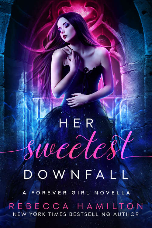 Her Sweetest Downfall: A New Adult Paranormal Romance Novella (The Forever Girl Novellas #1)