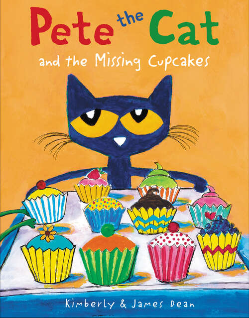 Book cover of Pete the Cat and the Missing Cupcakes (Pete the Cat)