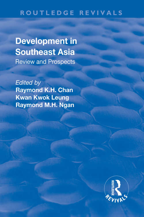 Development in Southeast Asia: Review and Prospects (Routledge Revivals)
