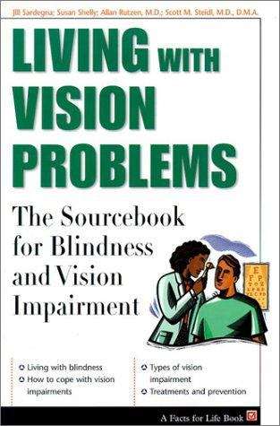 Book cover of Living with Vision Problems: The Sourcebook for Blindness and Vision Impairment