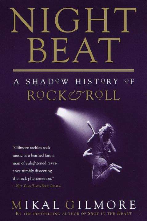 Book cover of Night Beat: A Shadow History of Rock and Roll