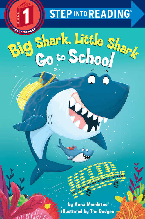 Book cover of Big Shark, Little Shark Go to School (Step into Reading)