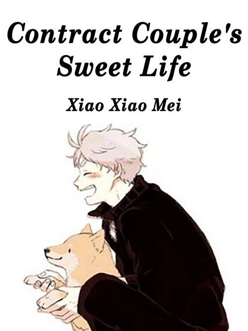 Book cover of Contract Couple's Sweet Life: Volume 2 (Volume 2 #2)