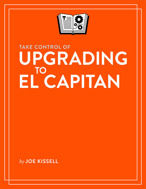 Book cover of Take Control of Upgrading to El Capitan