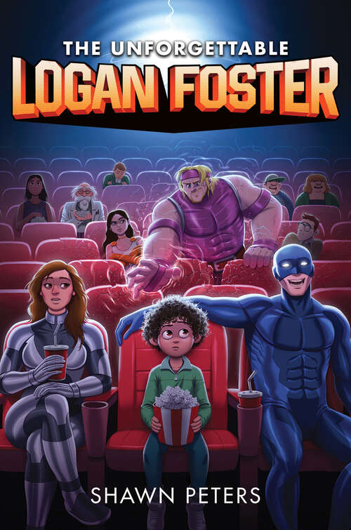 Book cover of The Unforgettable Logan Foster #1