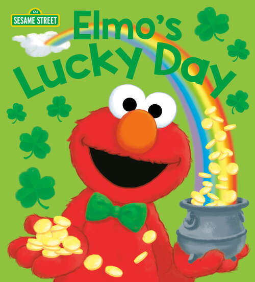Book cover of Elmo's Lucky Day (Sesame Street)