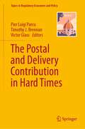 The Postal and Delivery Contribution in Hard Times (Topics in Regulatory Economics and Policy)