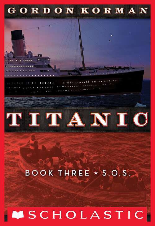 Book cover of Titanic #3: S.O.S. (Titanic)