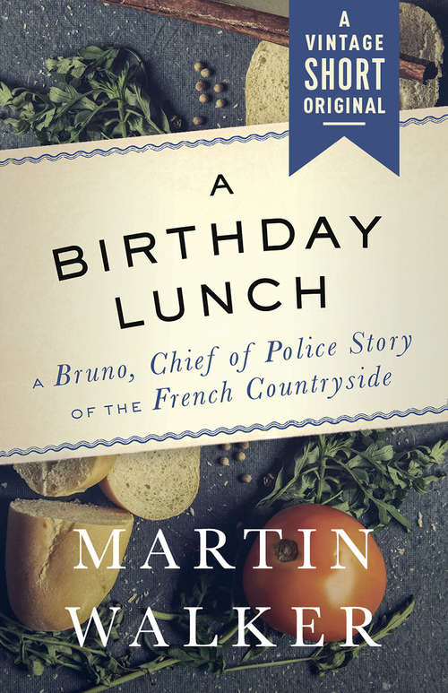 Book cover of A Birthday Lunch (Bruno, Chief of Police Series)