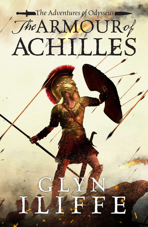 Book cover of The Armour of Achilles (Digital Original) (The Adventures of Odysseus #3)