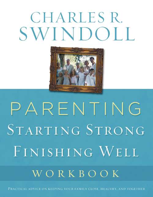Book cover of Parenting: From Surviving to Thriving Workbook