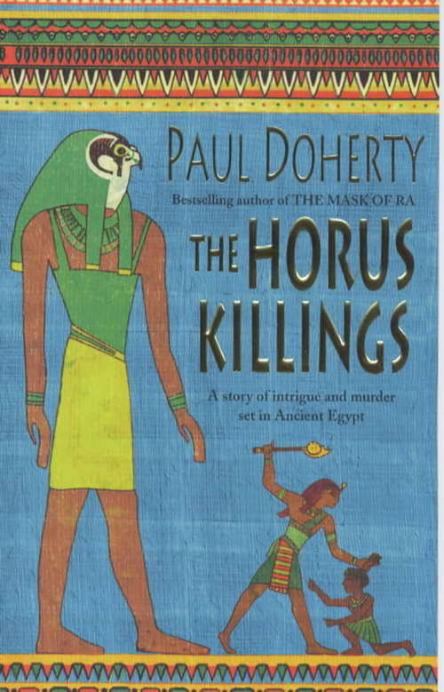Book cover of The Horus Killings: A captivating murder mystery from Ancient Egypt (The\amerotke Ser.: Vol. 2)