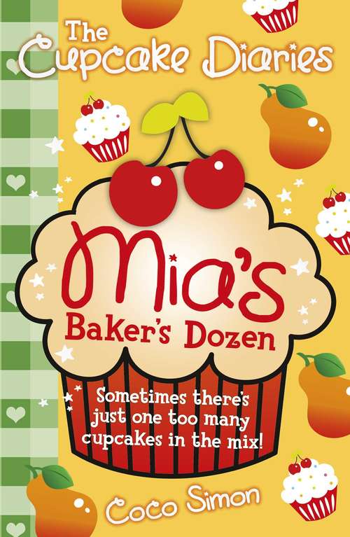 Book cover of The Cupcake Diaries: Mia's Baker's Dozen