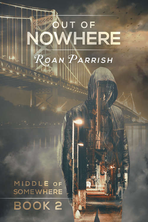 Out of Nowhere (Middle Of Somewhere Ser. #2)