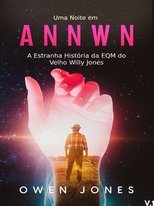 Book cover of Uma Noite em Annwn: A história da EQM do velho Willy Jones