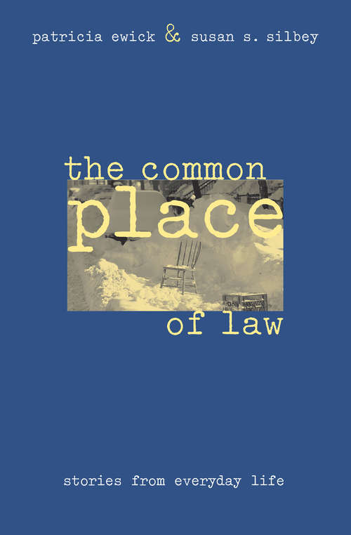 The Common Place of Law: Stories from Everyday Life