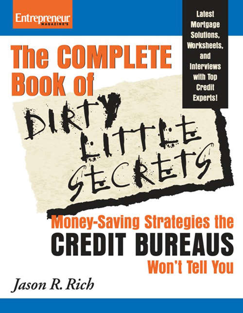 Complete Book of Dirty Little Secrets From the Credit Bureaus
