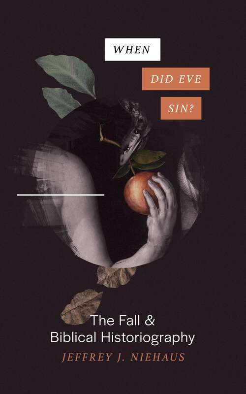 Book cover of When Did Eve Sin?: The Fall and Biblical Historiography
