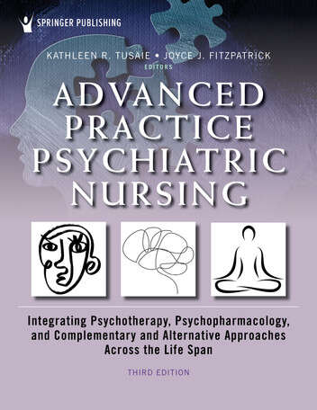 Book cover of Advanced Practice Psychiatric Nursing: Integrating Psychotherapy, Psychopharmacology, and Complementary and Alternative Approaches Across the Life Span