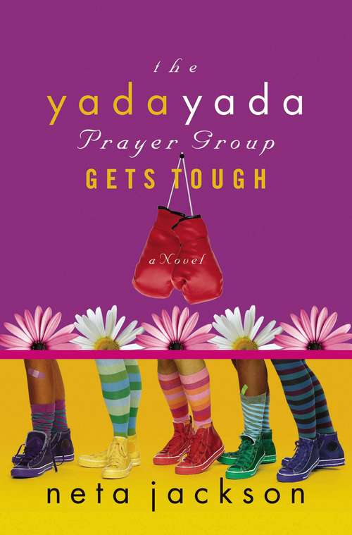 Book cover of The Yada Yada Prayer Group Gets Tough (Yada Yada #4)